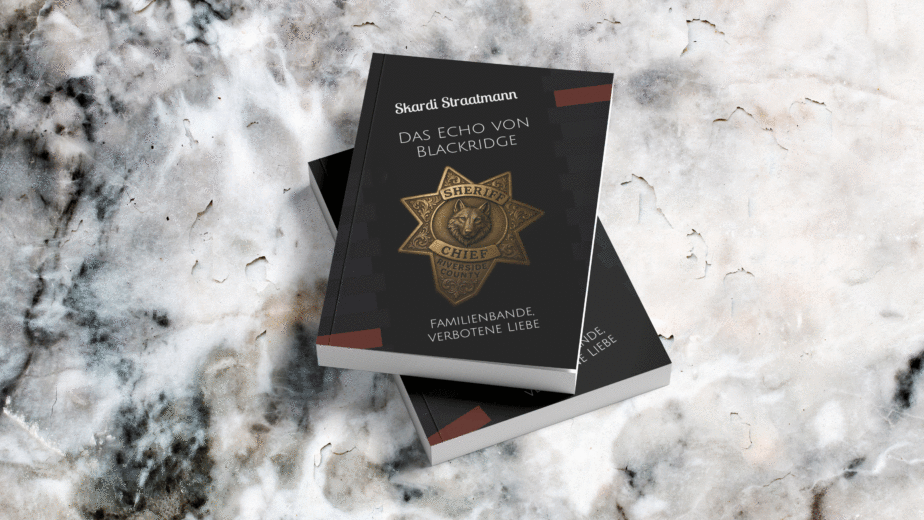Skardi Straatmann: Das Echo von Blackridge: Familienbande, verbotene Liebe (Taschenbuch)