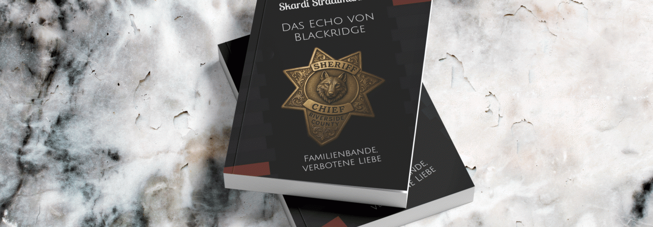 Skardi Straatmann: Das Echo von Blackridge: Familienbande, verbotene Liebe (Taschenbuch)